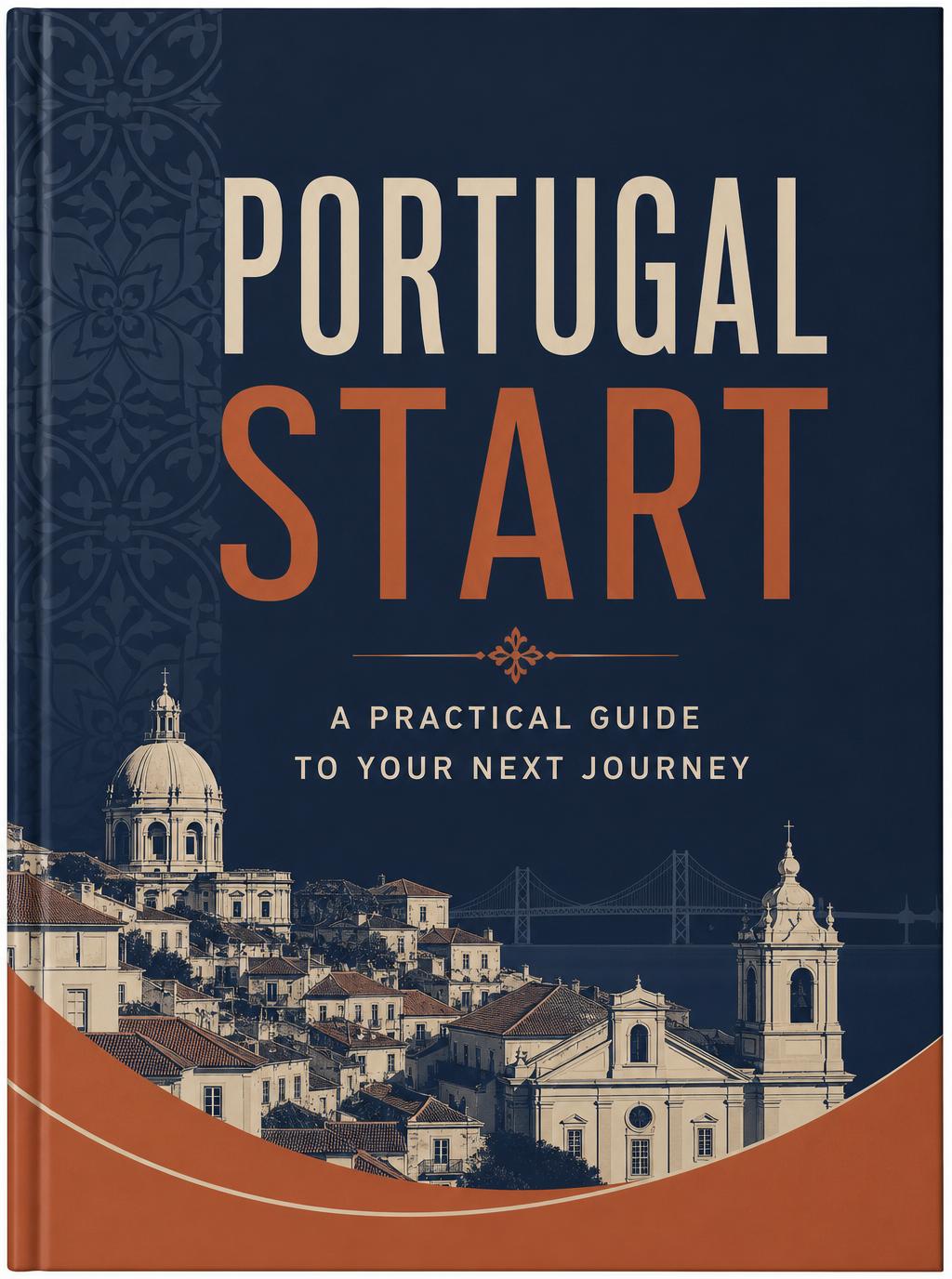 Portugal: A Practical Guide to Your Next Journey e-book cover